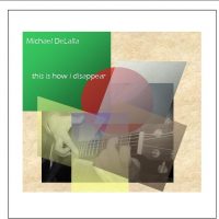 michael-delalla-this-is-how-i-disappear-digital-download-1355455253-jpg